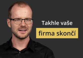 Male presenter wearing glasses on a dark background with the Czech warning text 'Takhle vaše firma skončí'.